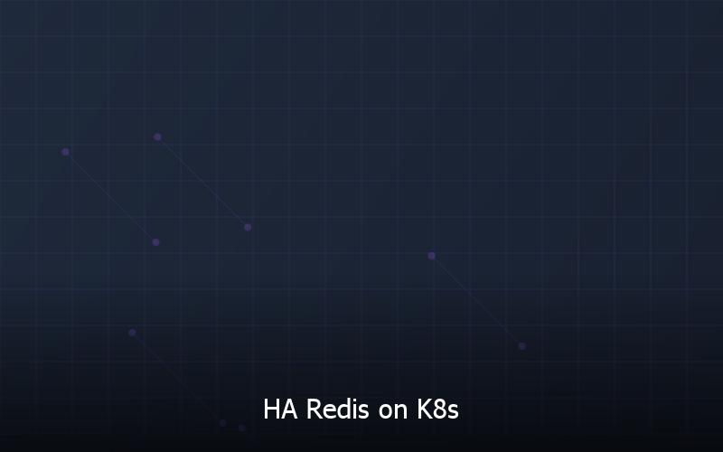 Building HA Redis on K8s for multi-env