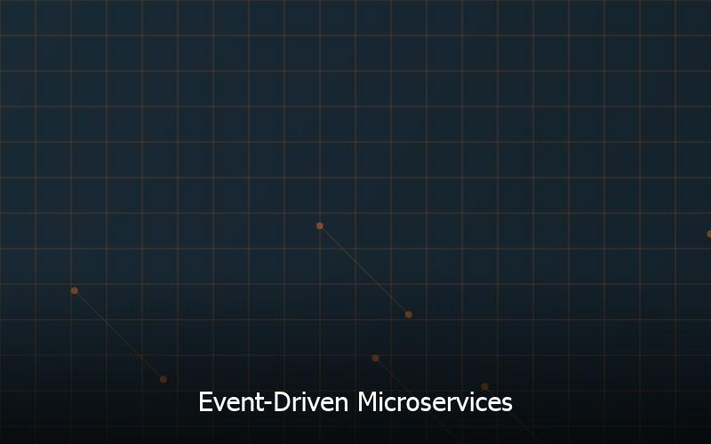 Event-Driven Microservices